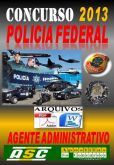 Apostila Policia Federal Agente Administrativo 2013 2014