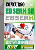 Apostila Concurso Ebserh SE Assistente Administrativo 2014