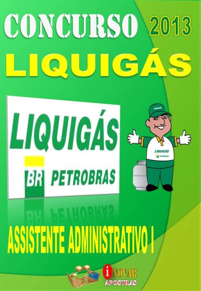 Apostila Concurso liquigas 2013 Assistente Administrativo I