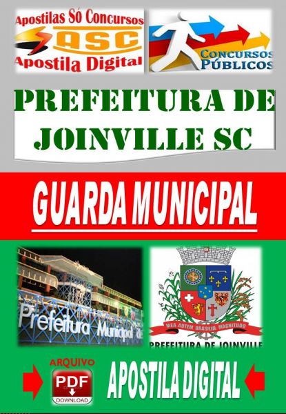 APOSTILA CONCURSO PREFEITURA DE JOINVILLE SC GUARDA MUNICIPA