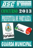 Apostila Concurso Prefeitura Fortaleza CE Guarda Municipal