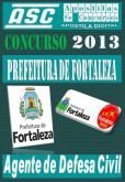 Apostila Prefeitura Fortaleza CE 2013 Agente de Defesa Civil