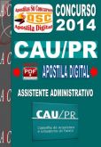 Apostila Concurso CAU PR Assistente Administrativo 2014