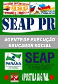 Apostila Concurso Seap PR Agente de Execucao Educador Social