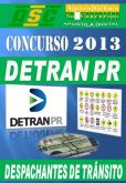 Apostila Concurso Detran PR Despachantes de Transito 2013