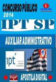 Apostila Concurso Publico IPT SP Auxiliar Administrativo