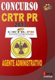 Apostila Concurso CRTR PR 2013 Agente Administrativo