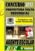 Apostila Prefeitura De Volta Redonda RJ 2014 Agente Escolar