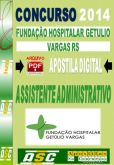 Apostila Fund Hospitalar Getulio Vargas RS Assist Adm