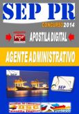Apostila Concurso SEP PR Agente Administrativo 2014