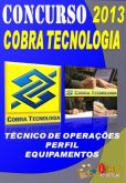 Apostila Concurso Cobra Tecnologia 2013 Tecnico Operacoes