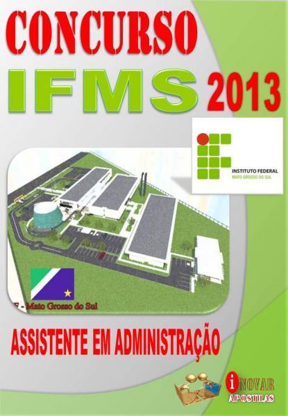 Apostila Concurso IFMS 2013 Assistente em Administracao