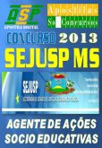 Apostila Concurso Sejusp MS 2013 Ag Acoes Socioeducacional