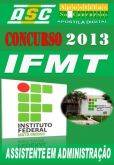 Apostila Concurso IFMT 2013 Assistente Em Administracao