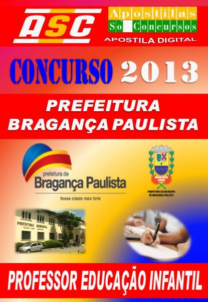 Apostila Prefeitura de Braganca PTA SP Prof Educ Infantil