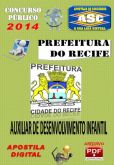 Apostila Prefeitura do Recife PE Auxiliar Des Infantil 2014