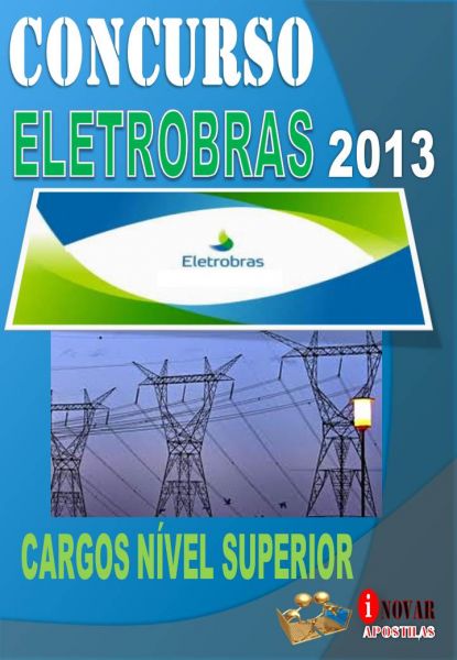 Apostila Concurso Eletrobras 2013 Nivel Superior