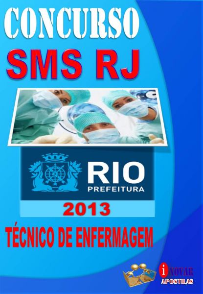 APOSTILA CONCURSO SMS RJ TECNICO DE ENFERMAGEM